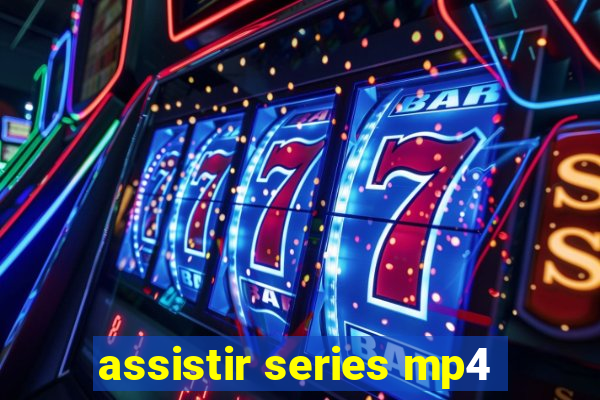 assistir series mp4